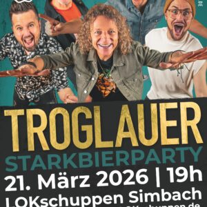 Starkbierparty - Troglauer 2026
